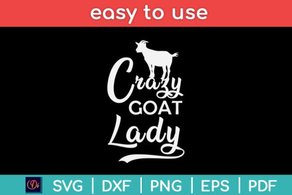 Crazy Goat Lady Funny Mother’s Day SVG for Crafts and Graphics