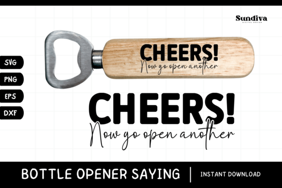 Funny Bottle Opener SVG Beer Saying 2 for Crafts and Graphics