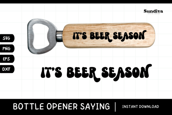Funny Bottle Opener SVG Beer Saying 24 - A Playful Graphics Asset for Crafts