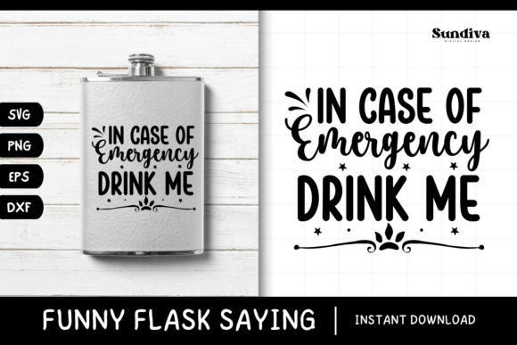 Funny Flask Quotes SVG Alcohol Saying 13 for Crafts and Graphics