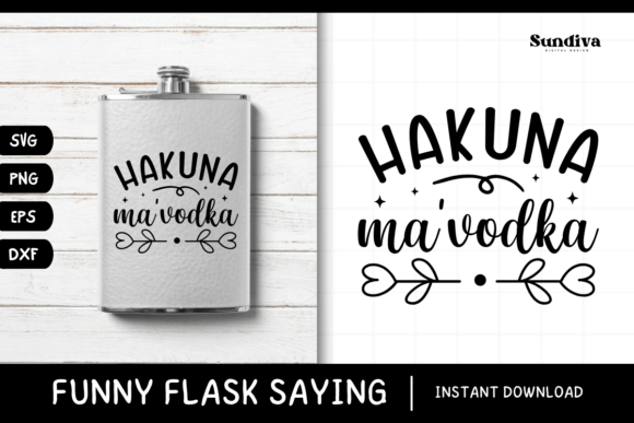 Funny Flask Quotes SVG Alcohol Saying 17 for Crafts and Graphics