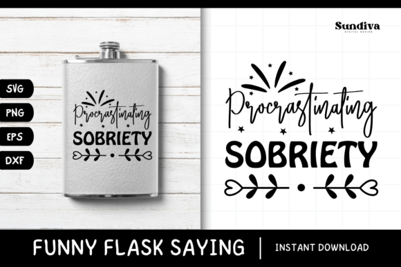Funny Flask Quotes SVG Alcohol Saying 9 for Crafts and Graphics