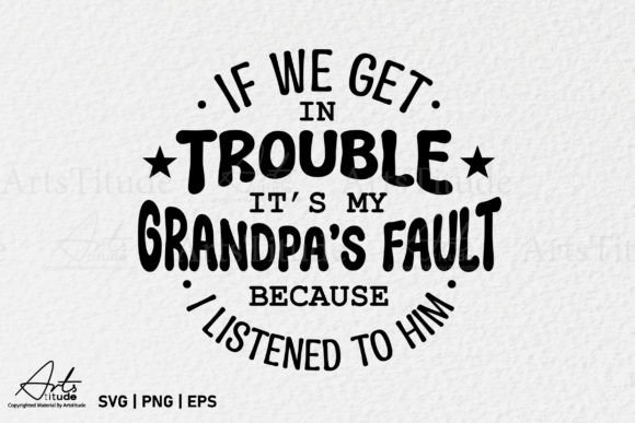 Funny Grandpa Saying SVG PNG EPS for Crafts and Graphics
