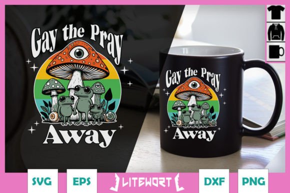 Gay the Pray Away Funny Gay Frog SVG for Crafts and Graphics