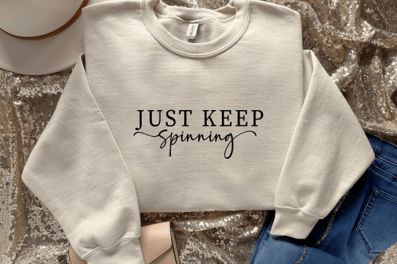 Just Keep Spinning SVG PNG for Embroidery Projects