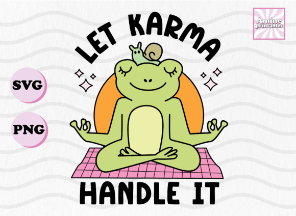 Let Karma Handle It Funny Yoga Frog Svg for Crafts and Graphics
