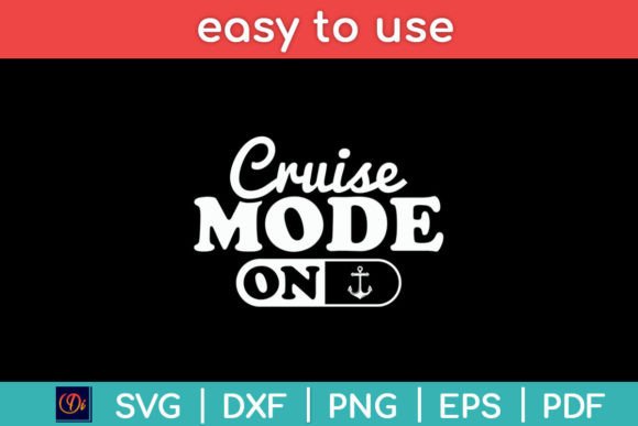 On Cruise Mode Funny Cruising Lover Svg for Crafts and Graphics