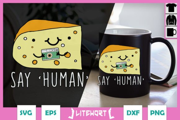 Say Human Funny Photographer Cheese SVG for Graphics and Crafts
