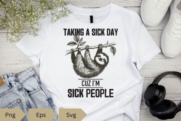 Taking a Sick Day Funny Lazy Sloth Svg for Graphics and Crafts